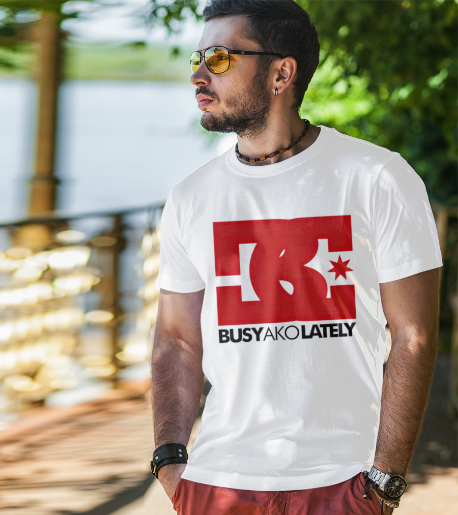 BC Star Busy Ako Lately T-Shirt