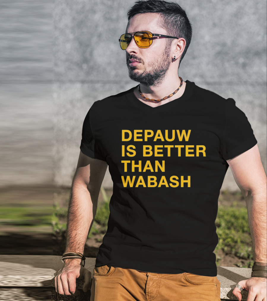 Depauw Is Better Than Wabash Rivalry T-Shirt