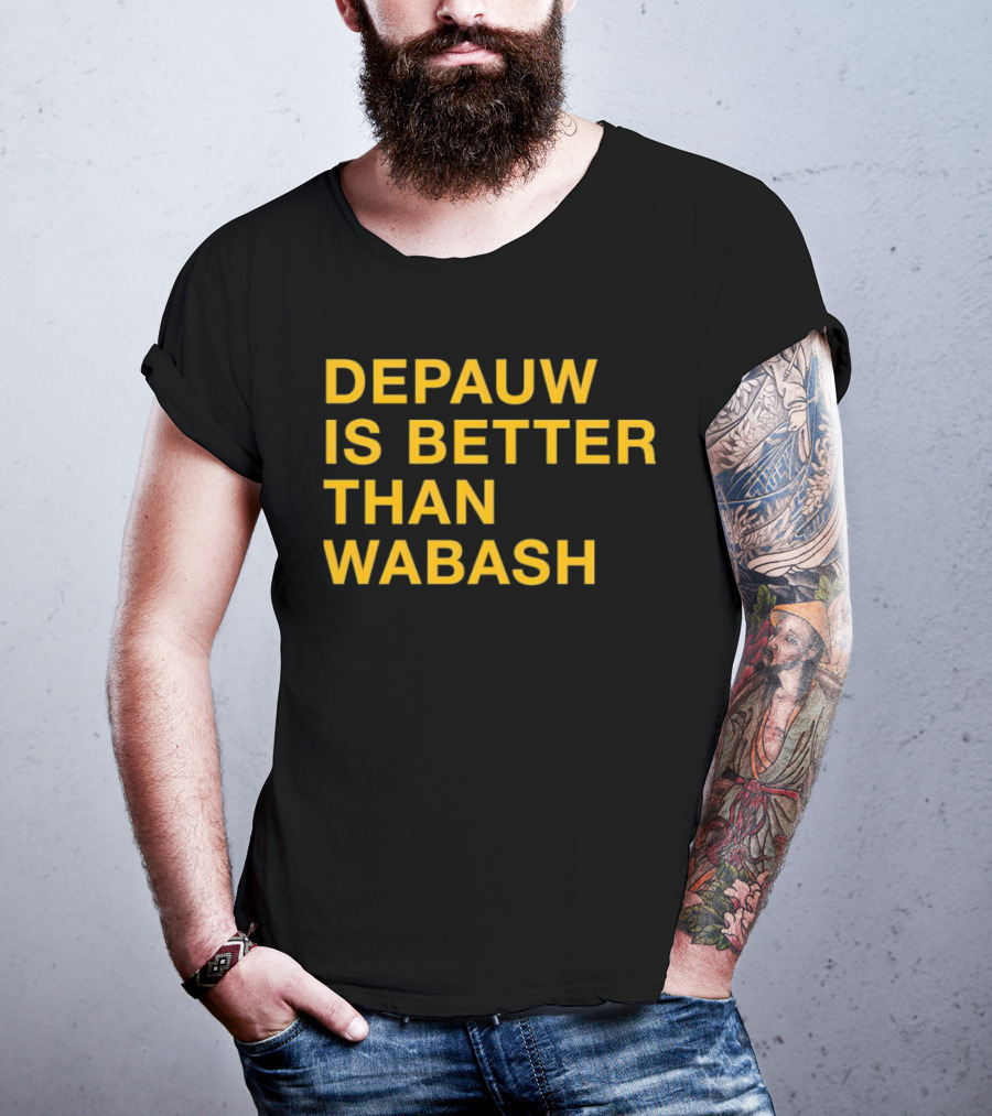 Depauw Is Better Than Wabash Rivalry T-Shirt