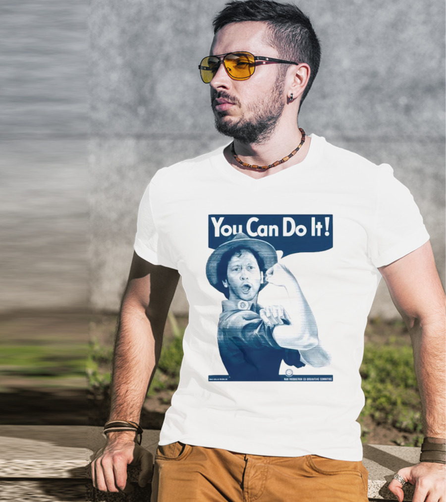 You Can Do It Rob Schneider Max Production CE Org Unit Committee T-Shirt