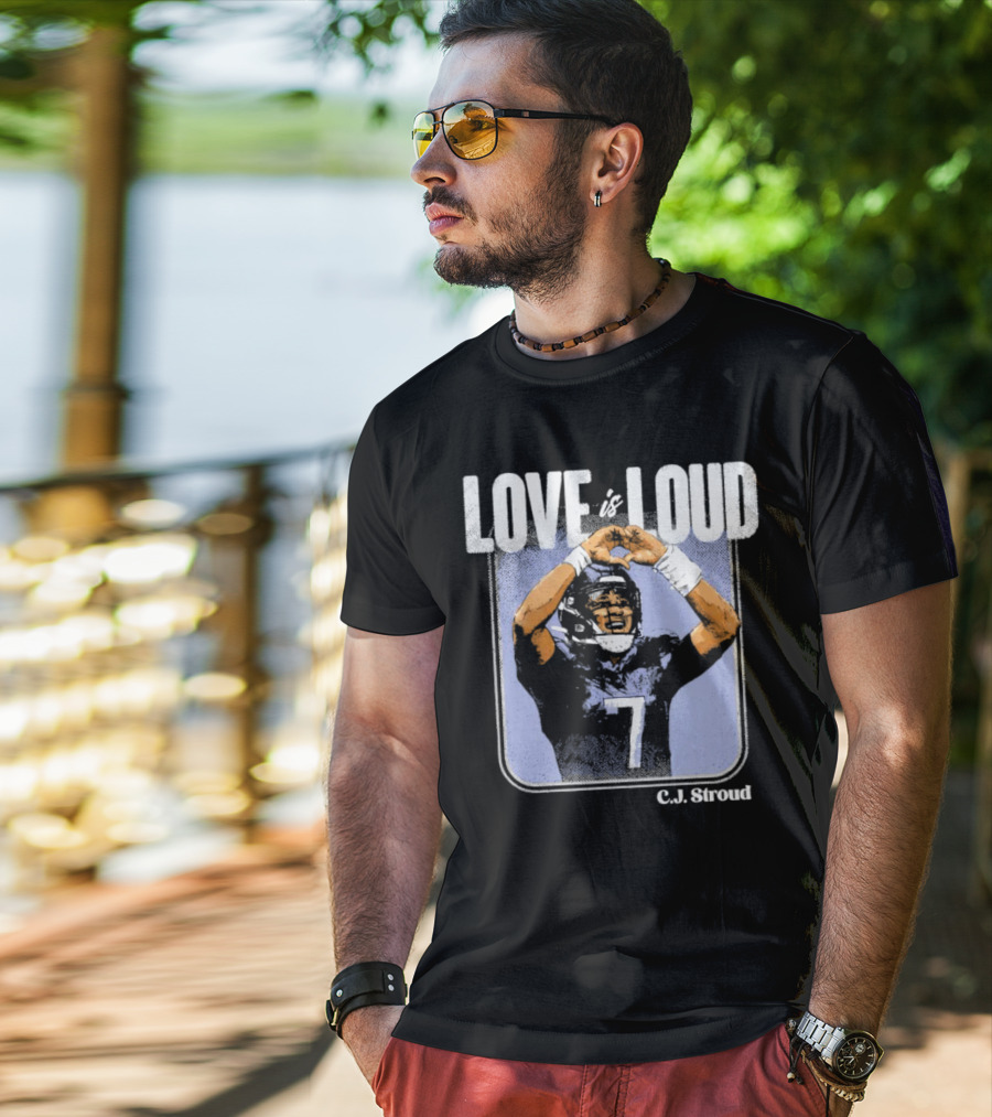 C.J. Stroud Love Is Loud Football Number 7 T-Shirt