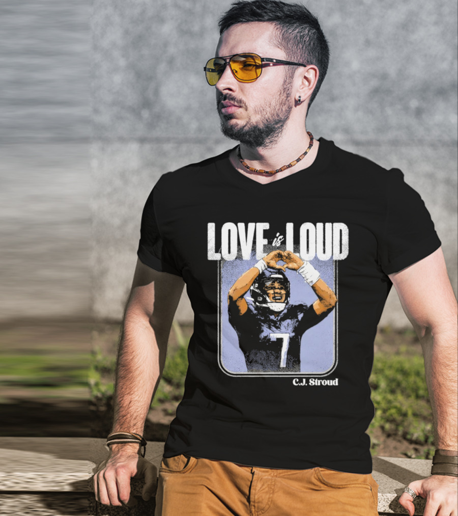 C.J. Stroud Love Is Loud Football Number 7 T-Shirt