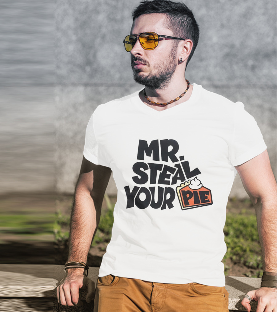 Mr Steal Your Pie Cake Thanksgiving T-Shirt