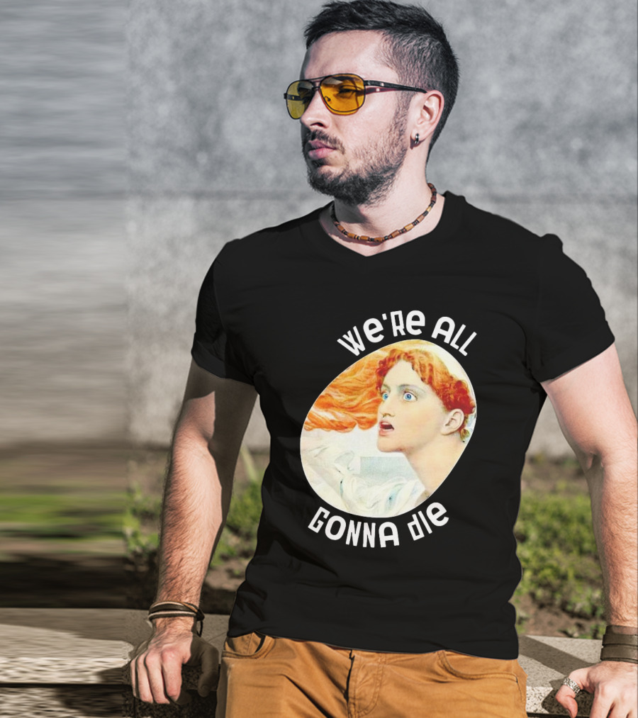 We're All Gonna Die Retro T-Shirt