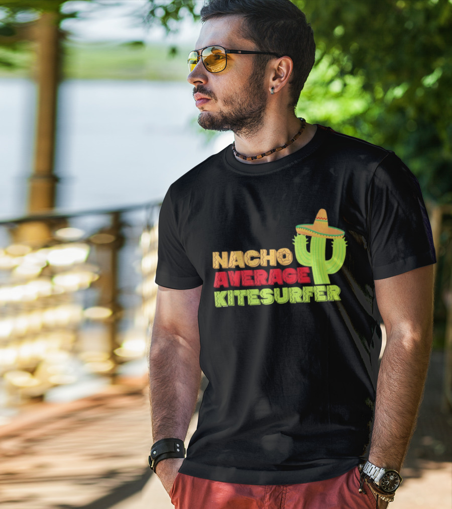 Nacho Average Kitesurfer Cactus Sombrero Fiesta T-Shirt