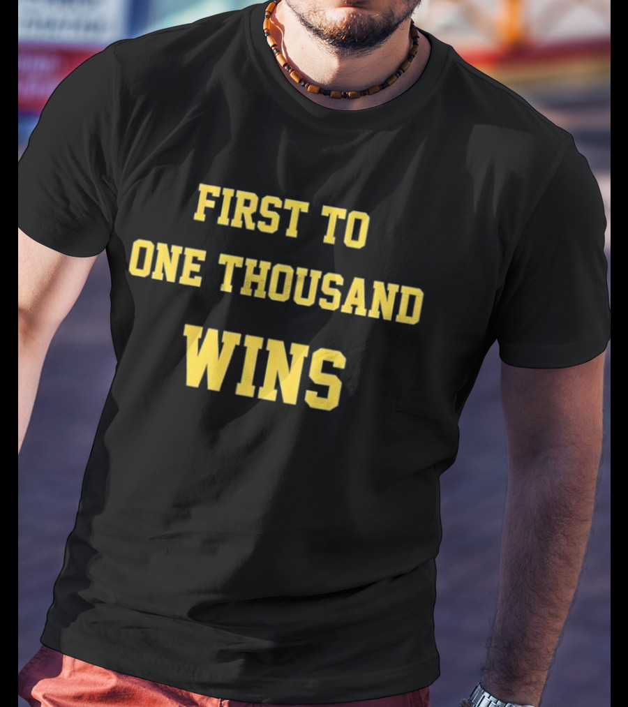 First To One Thousand Wins Michigan Wolverines T-Shirt