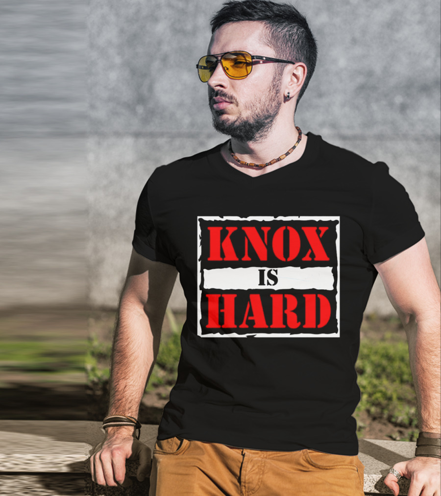 Knox Is Hard T-Shirt