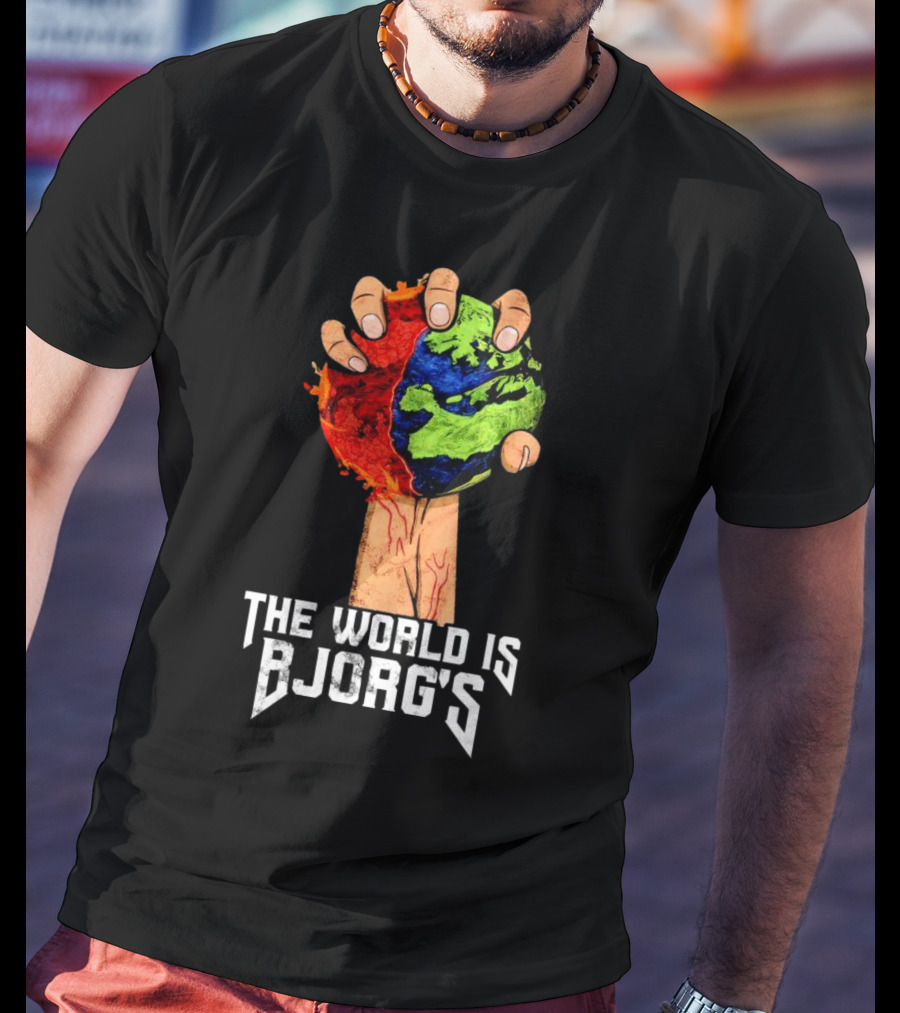 The World Is Bjorg's Hand Gripping Bloodied Earth T-Shirt