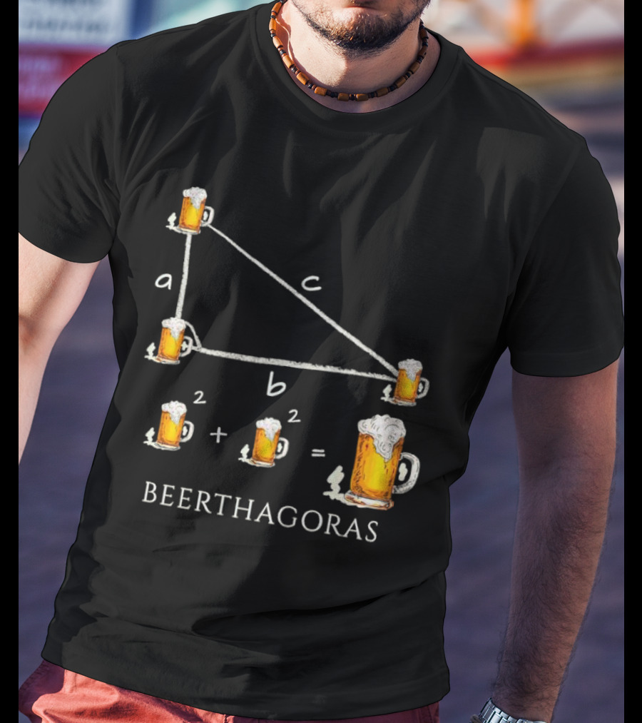 Beerthagoras Theorem Math Pythagoras Beer Mugs Equation T-Shirt