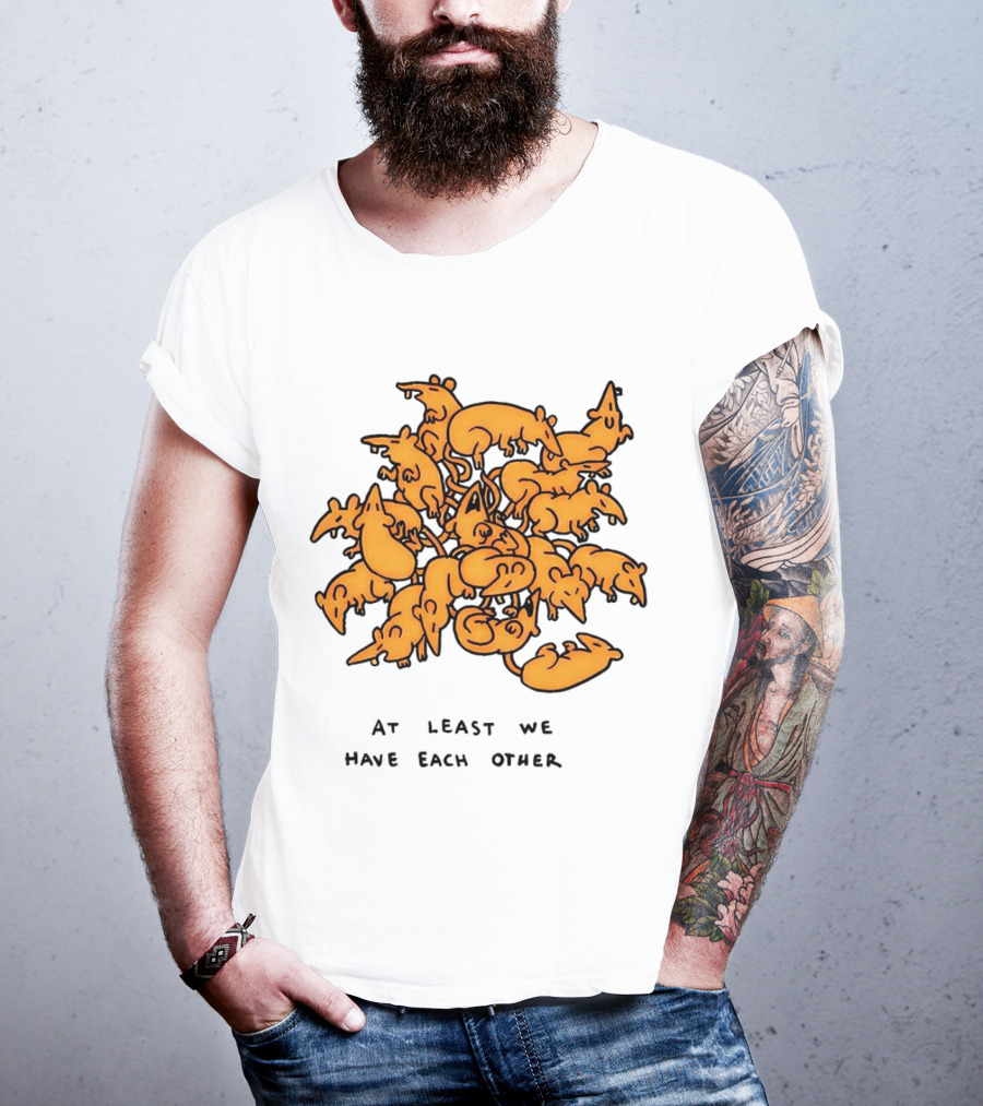 At Least We Have Each Other Ratking Group Of Cartoon Rats T-Shirt