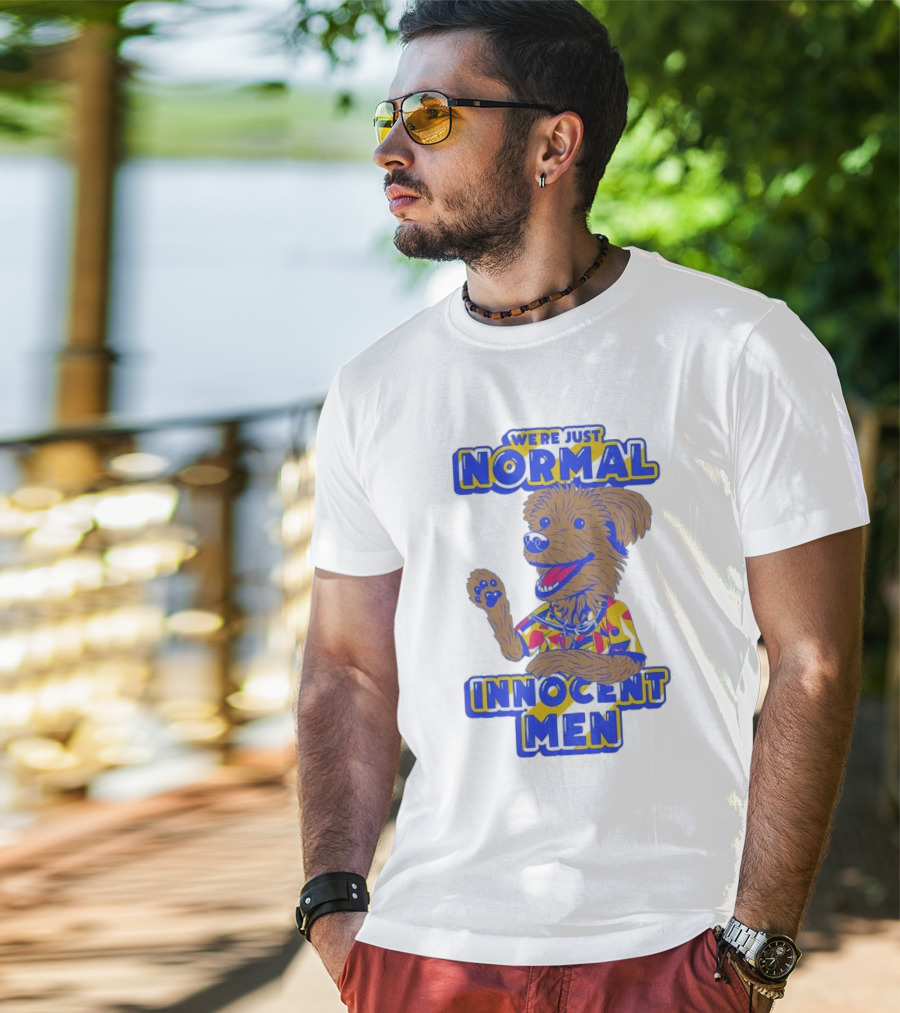 We're Just Normal Innocent Men Happy Dog In Colorful T-Shirt