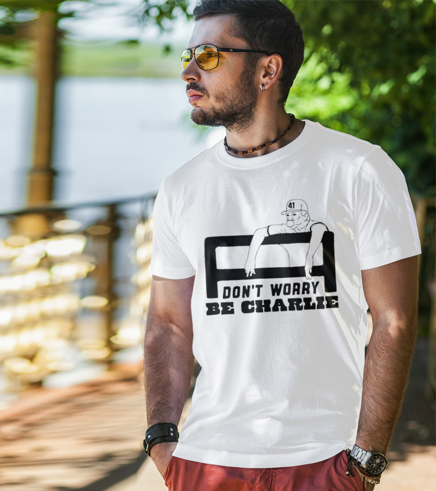 Don't Worry Be Charlie Relax 41 Baseball Player T-Shirt