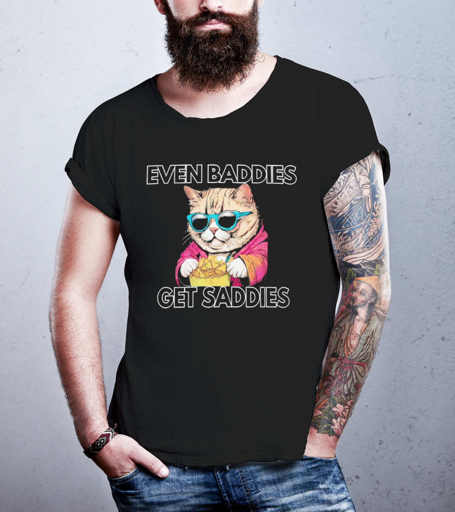 Even Baddies Get Saddies Cool Cat With Sunglasses Eating Chips T-Shirt