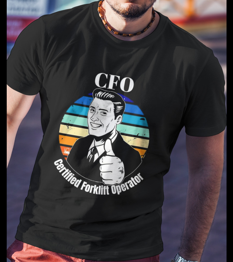 CFO Certified Forklift Operator Retro Thumbs Up T-Shirt