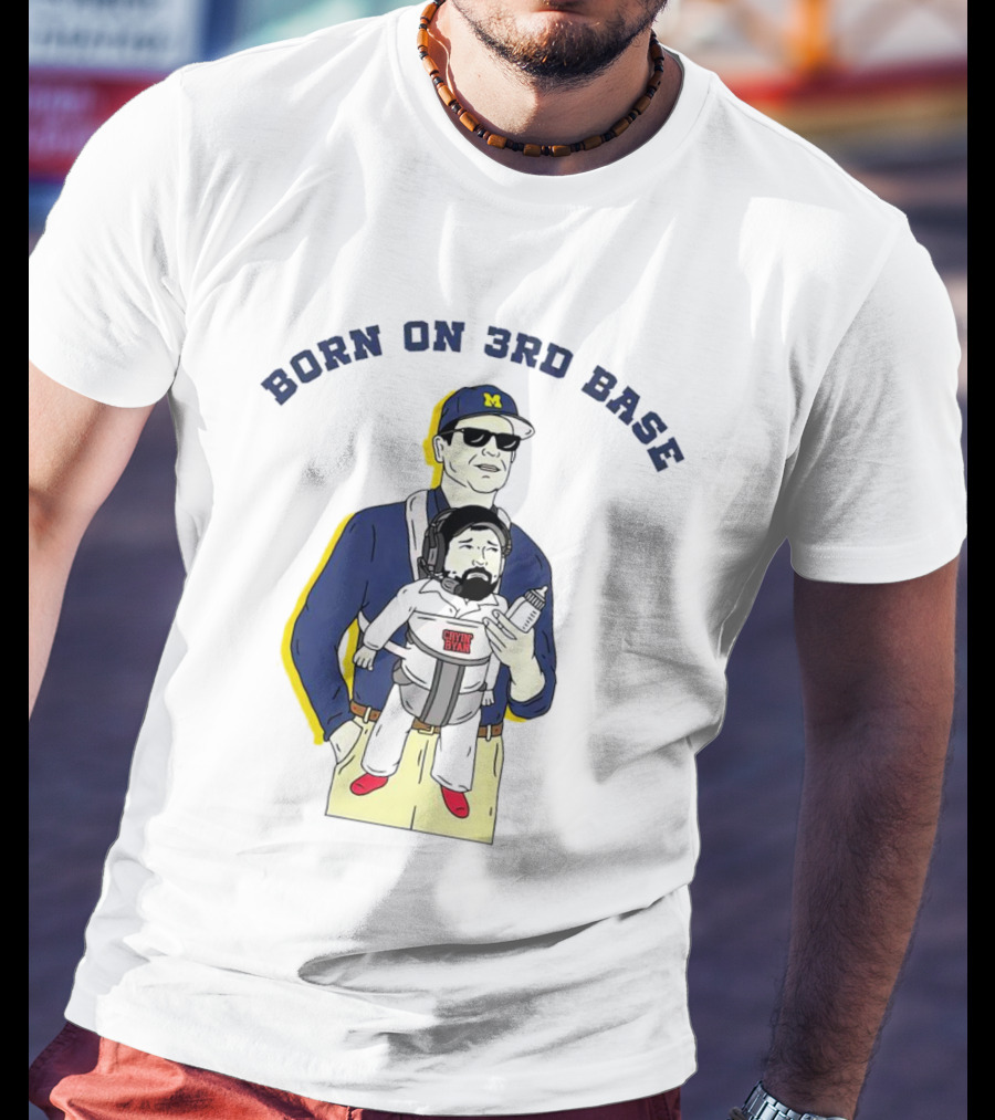 Born On 3rd Base Jim Harbaugh Michigan With Beard Baby T-Shirt