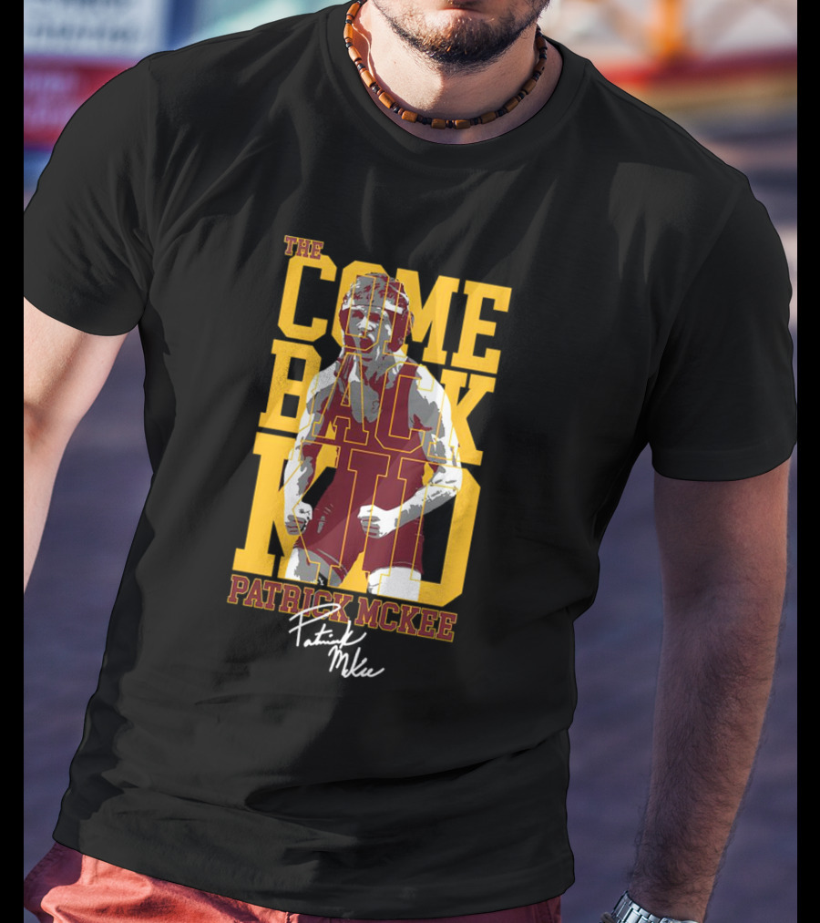 The Come Back Kid Patrick McKee Signature Wrestling Champion T-Shirt