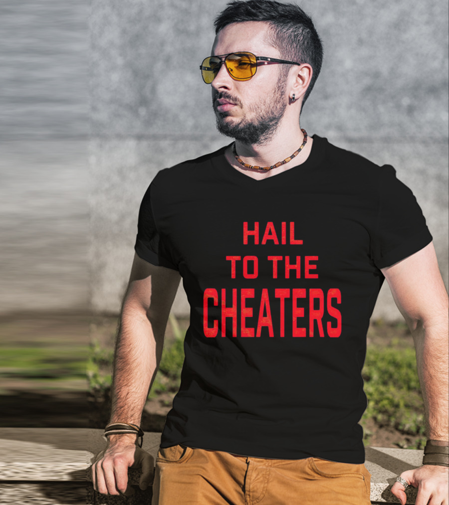 Hail To The Cheaters Red T-Shirt