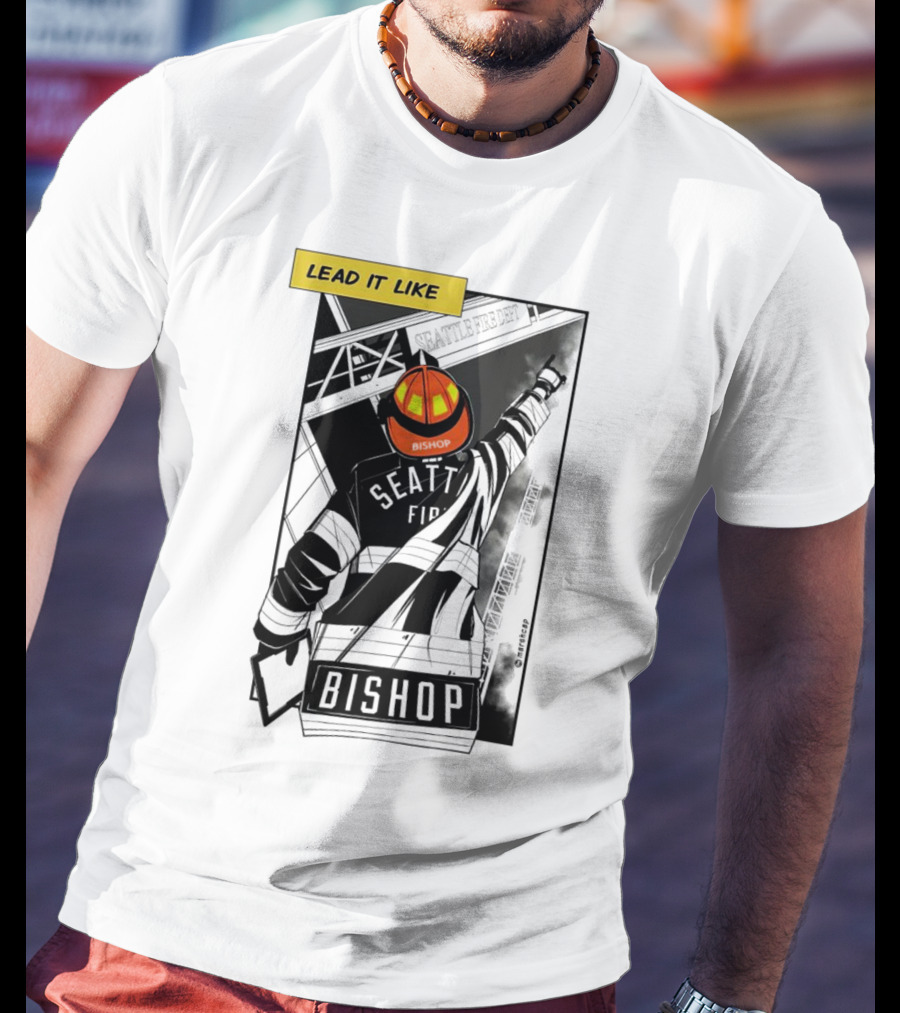 Lead It Like Seattle Fire Bishop Firefighter Helmet Hero T-Shirt