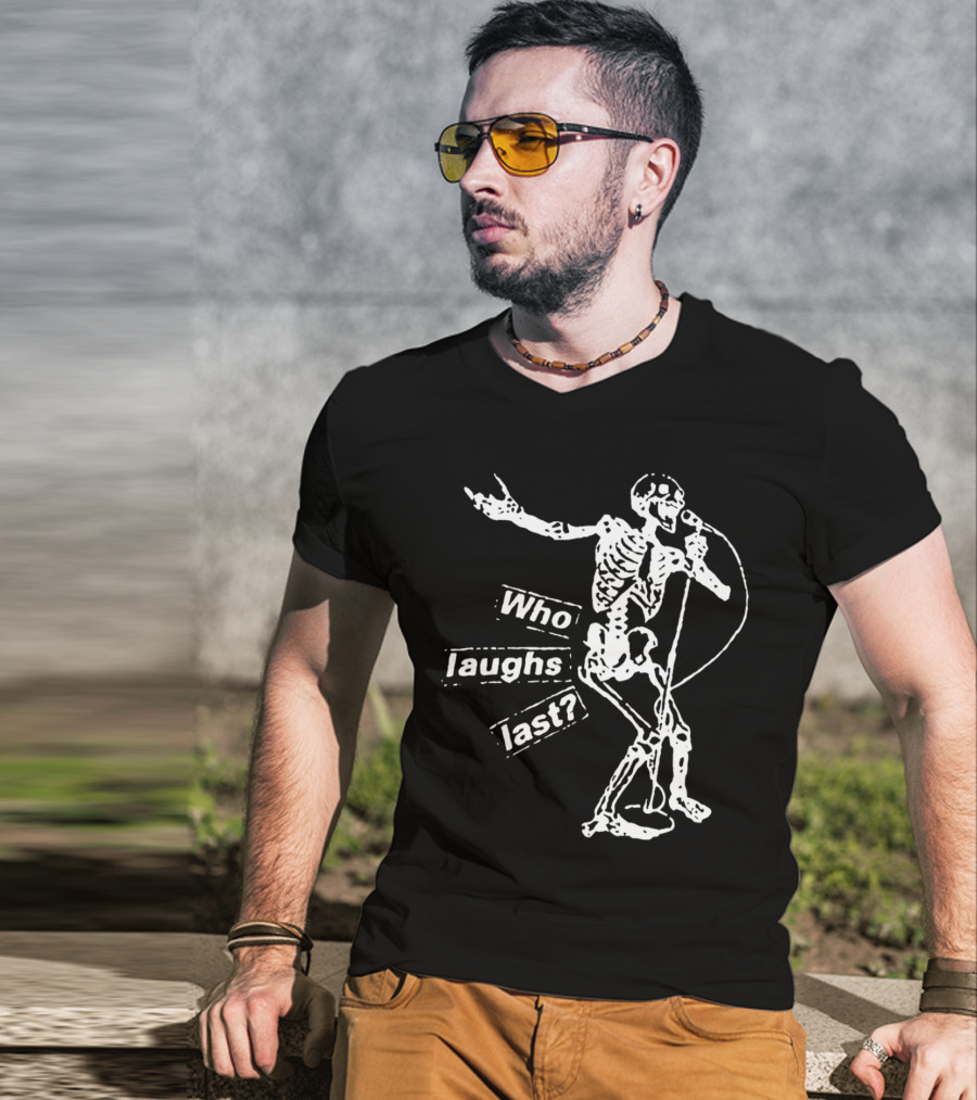 Who Laughs Last Skeleton Mic Performance T-Shirt