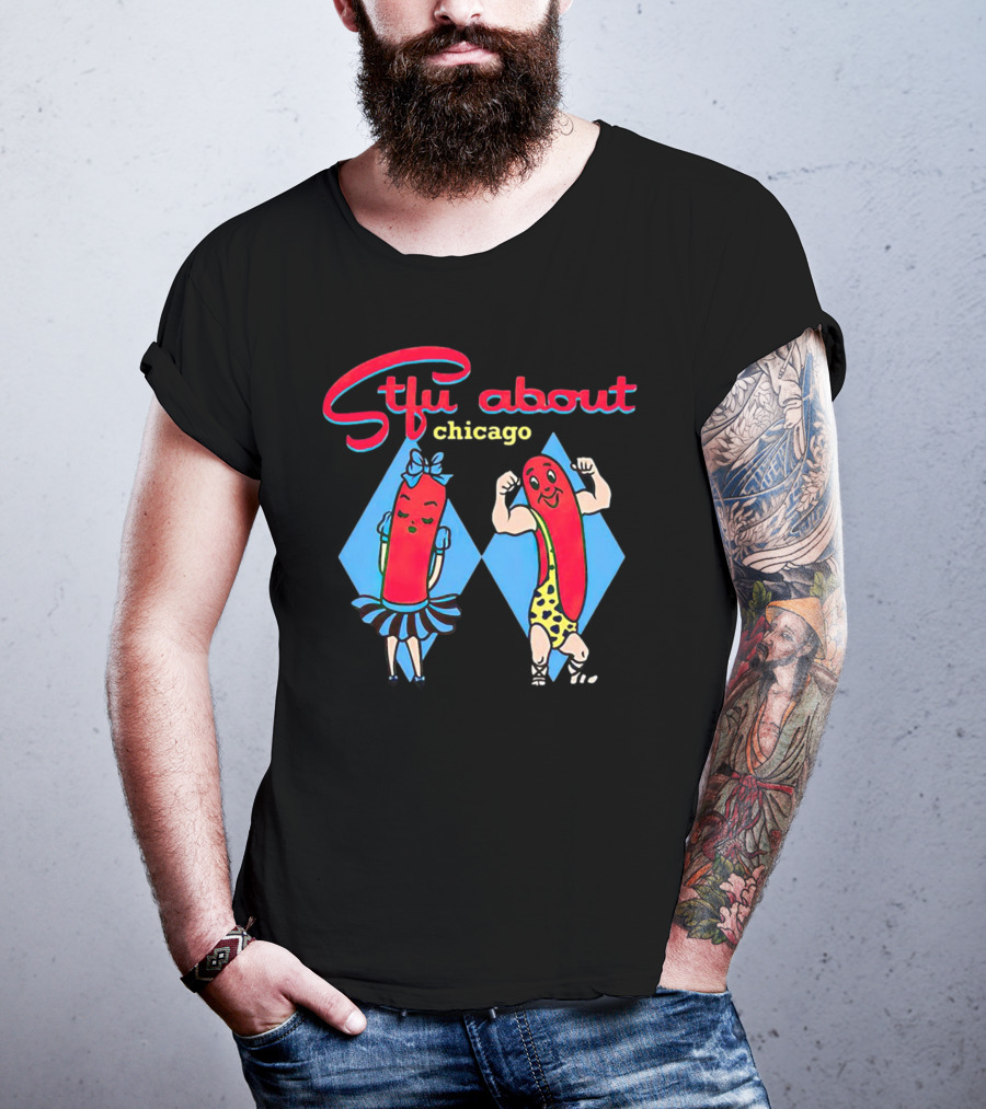 Sausage Stfu About Chicago Cartoon Characters T-Shirt