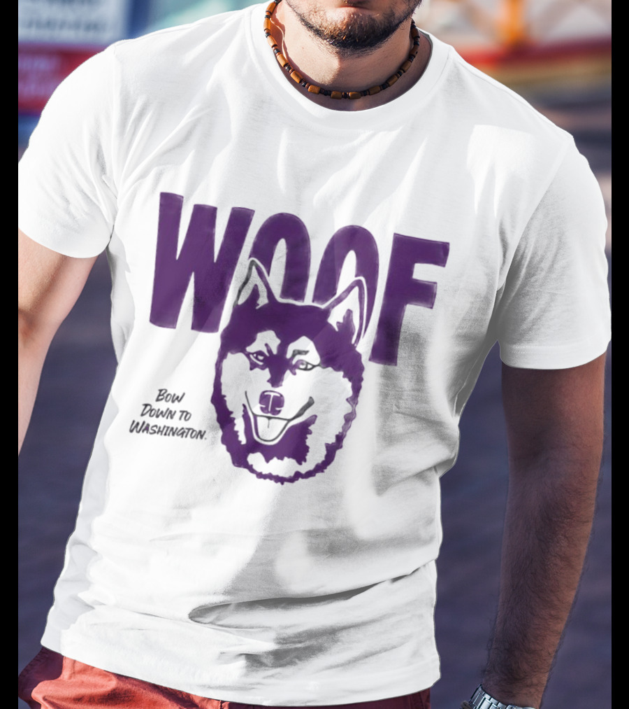 Woof Bow Down To Washington Huskies T-Shirt