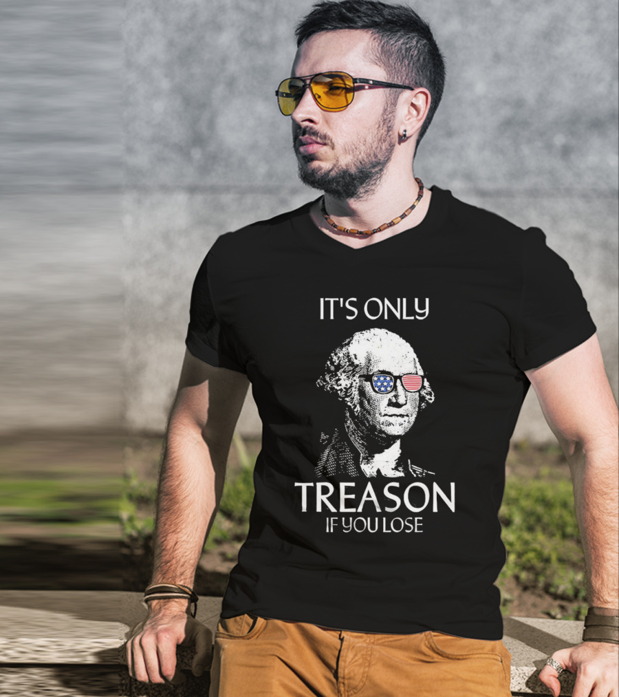 George Washington It's Only Treason If You Lose Retro American Flag Sunglasses T-Shirt