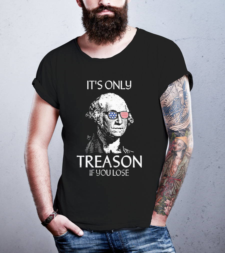 George Washington It's Only Treason If You Lose Retro American Flag Sunglasses T-Shirt
