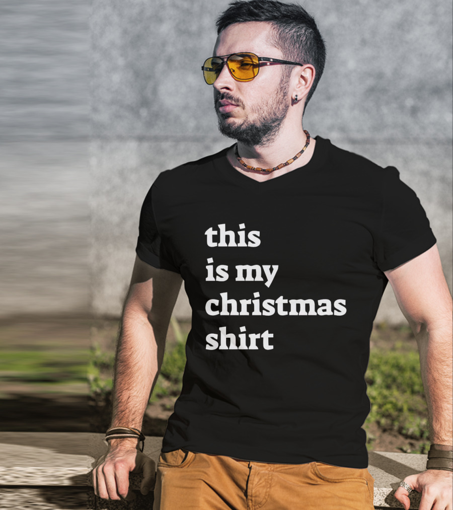 This Is My Christmas T-Shirt