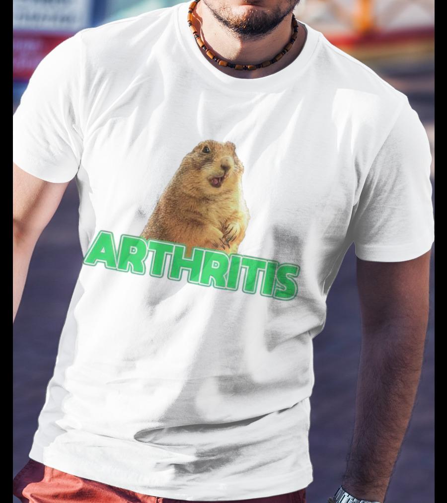 Arthritis Prairie Dog Silly Expression T-Shirt