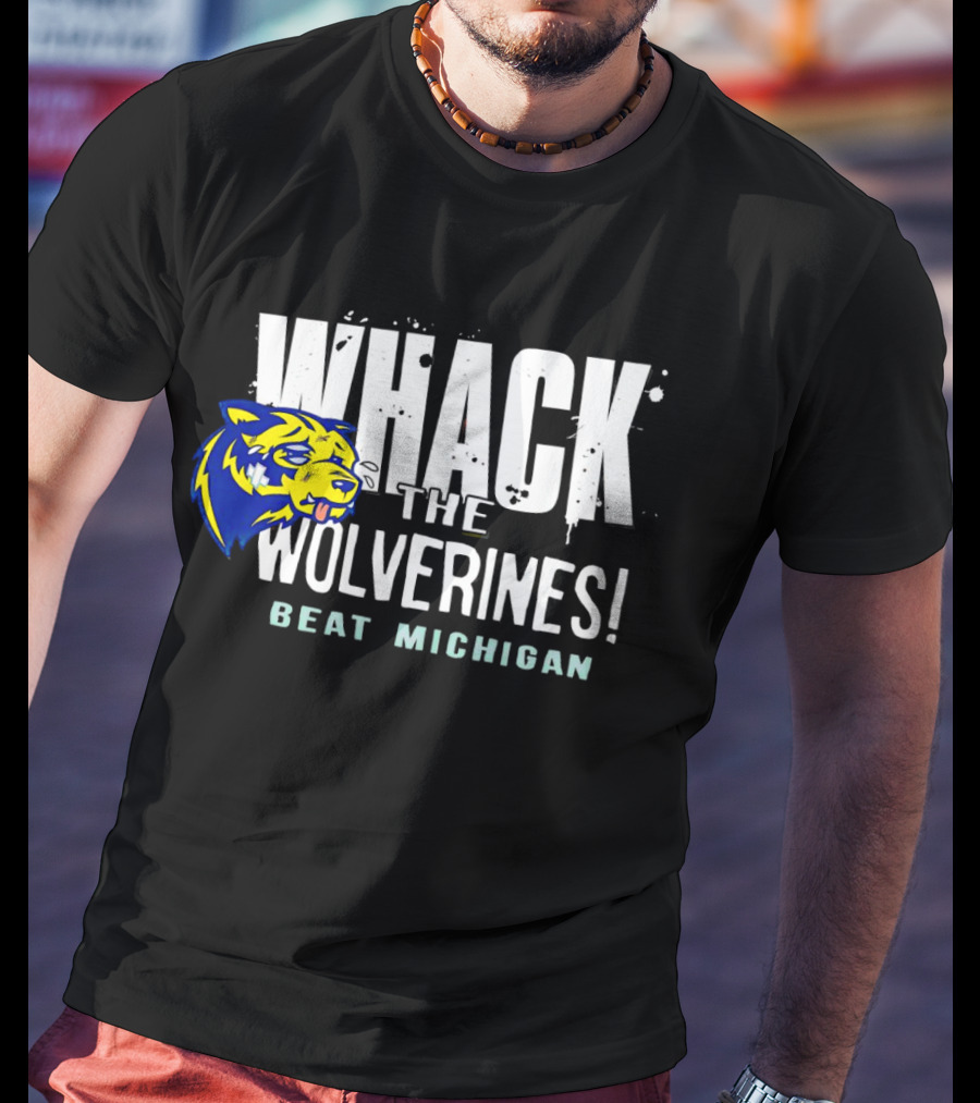 Whack The Wolverines Beat Michigan T-Shirt