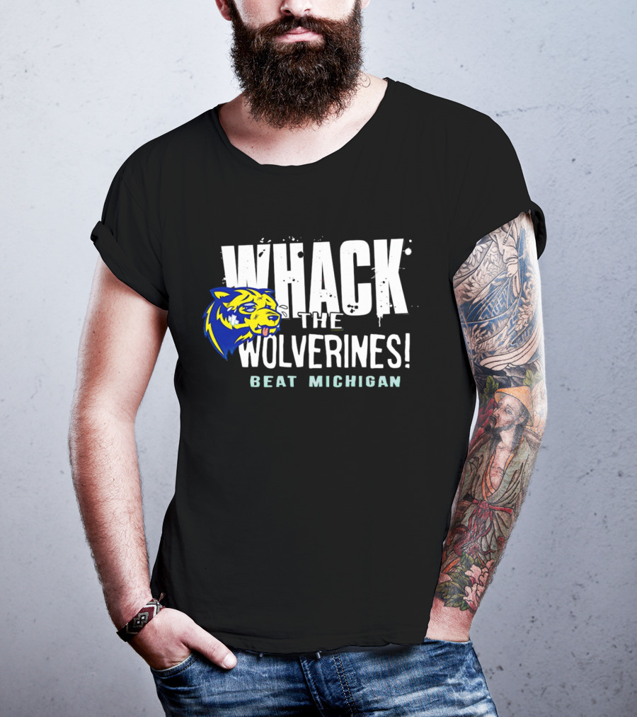 Whack The Wolverines Beat Michigan T-Shirt