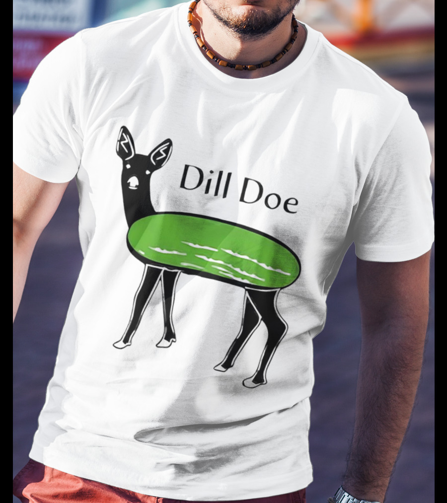 Dill Doe Deer Pickle Pun T-Shirt