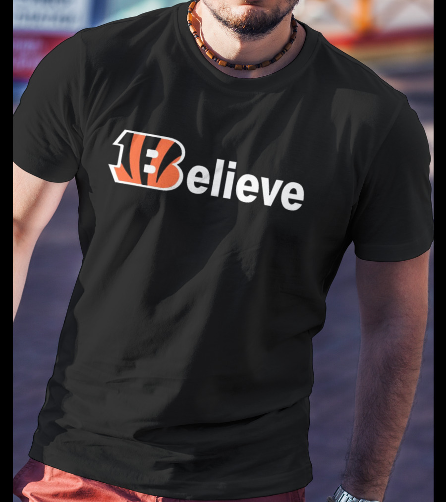 Cincinnati Bengals Believe Tiger Stripes B T-Shirt