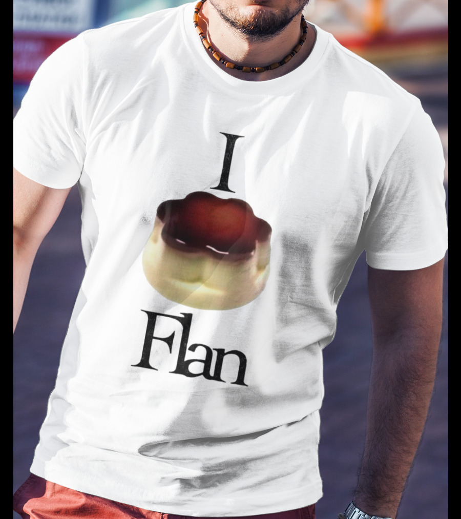 I Love Flan T-Shirt