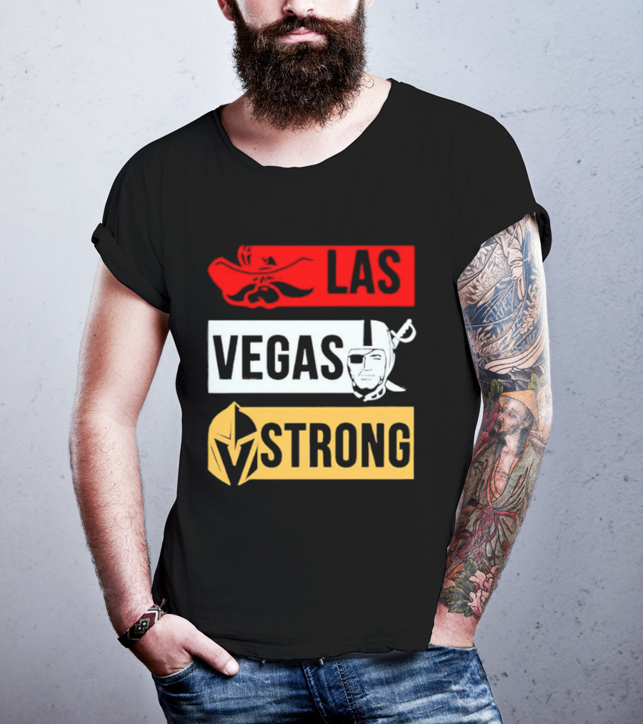 Las Vegas Strong Las Vegas Raiders Knights Raiders Rebels T-Shirt