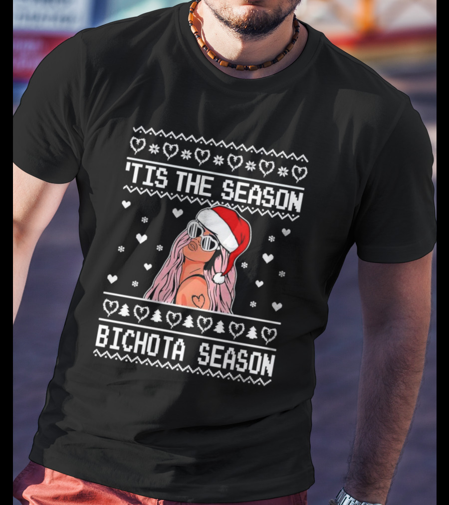 Bichota Season 'Tis The Season Christmas Santa Hat Hearts And Snowflakes T-Shirt