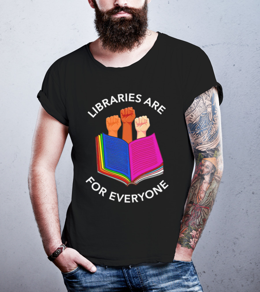 Libraries Are For Everyone United Strong Fists Open Book T-Shirt
