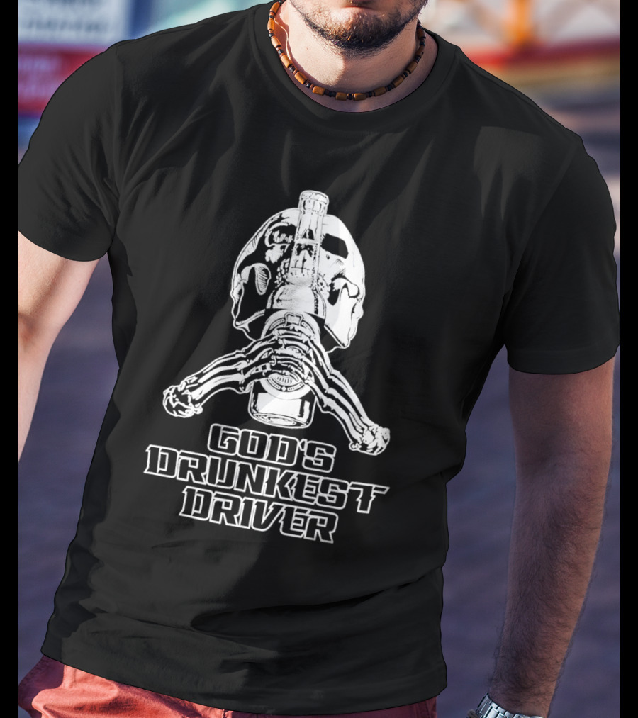God's Drunkest Driver Skeleton Skull Holding Bottle T-Shirt
