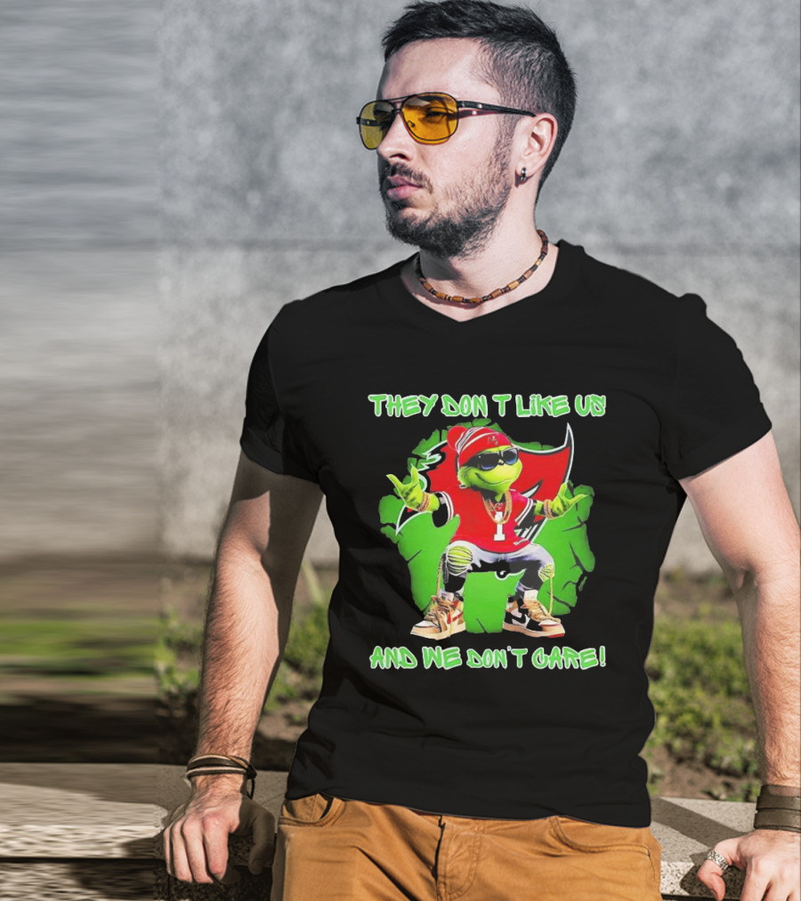 Grinch Tampa Bay Buccaneers They Don’t Like Us And We Don’t Care T-Shirt