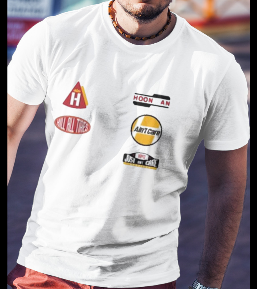 Hoonigan Kill All Tires Ain't Care Just Don’t Care T-Shirt
