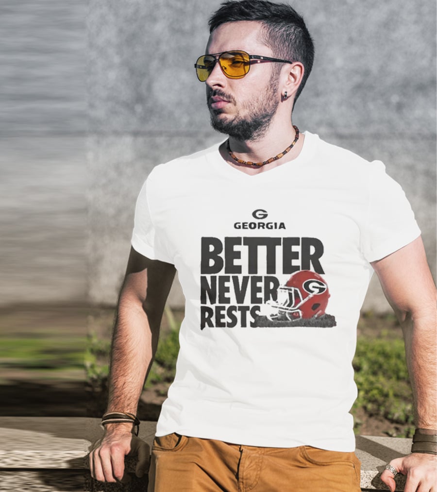 Georgia Bulldogs Better Never Rests Football Helmet T-Shirt
