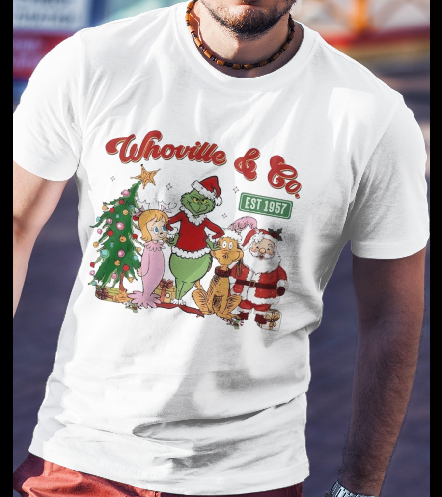 Whoville And Co Est 1957 Grinch Santa Max Cindy-Lou Christmas Tree T-Shirt