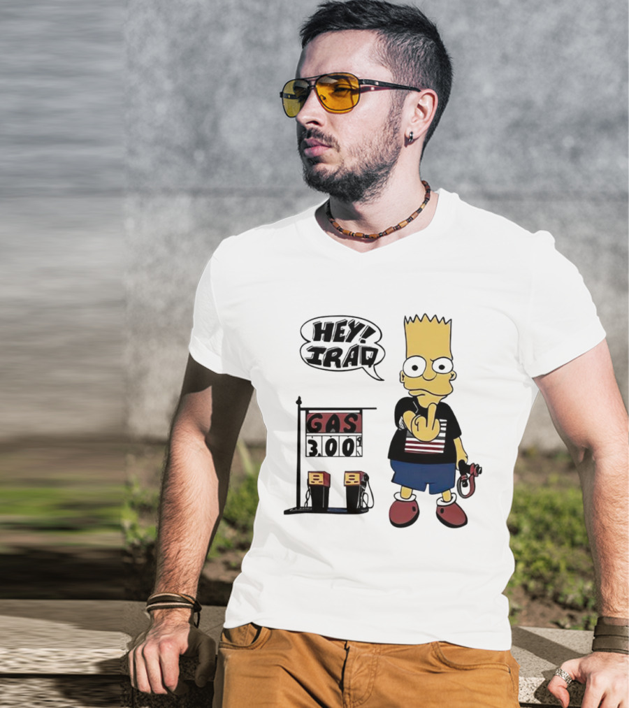 Bart Simpson Hey Iraq Gas 3.00 T-Shirt