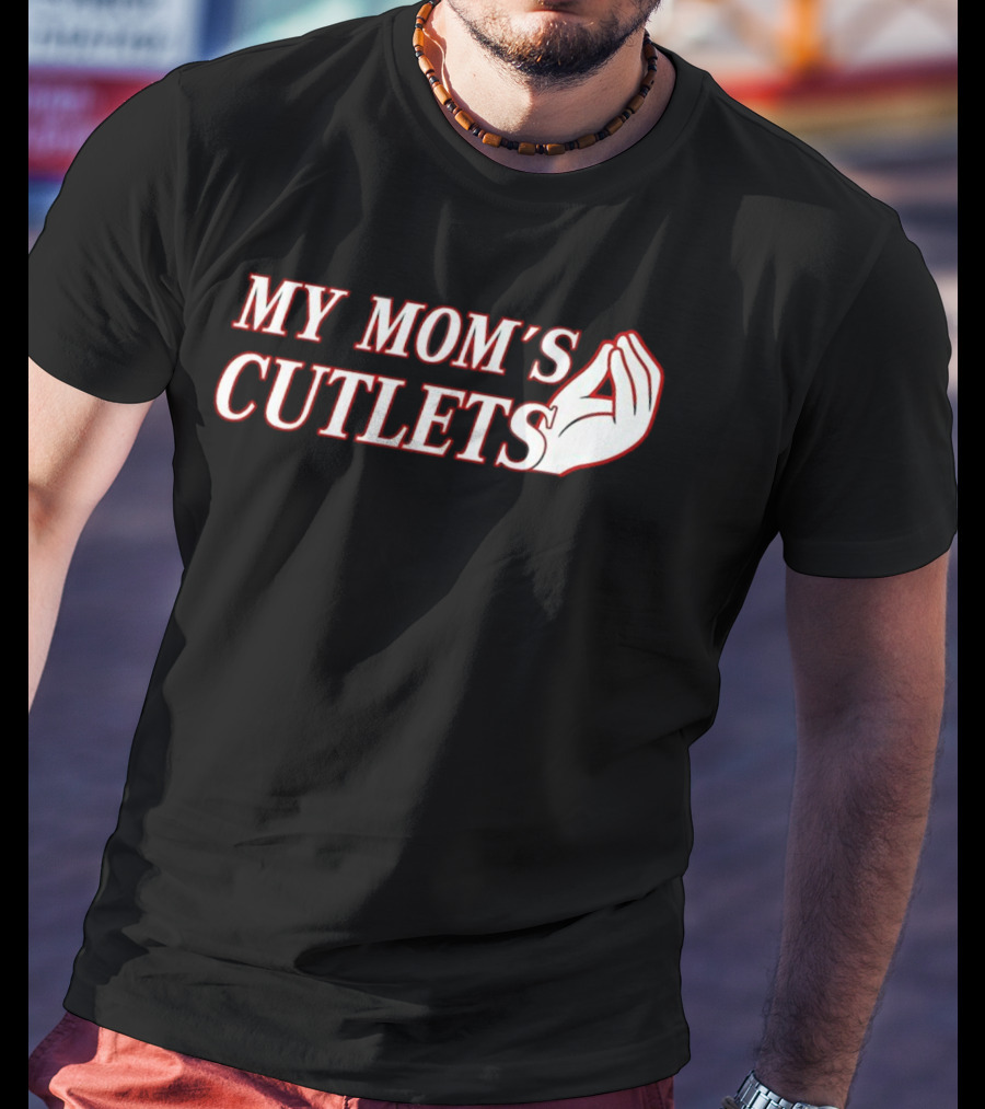 My Mom's Cutlets Italian Hand Gesture T-Shirt