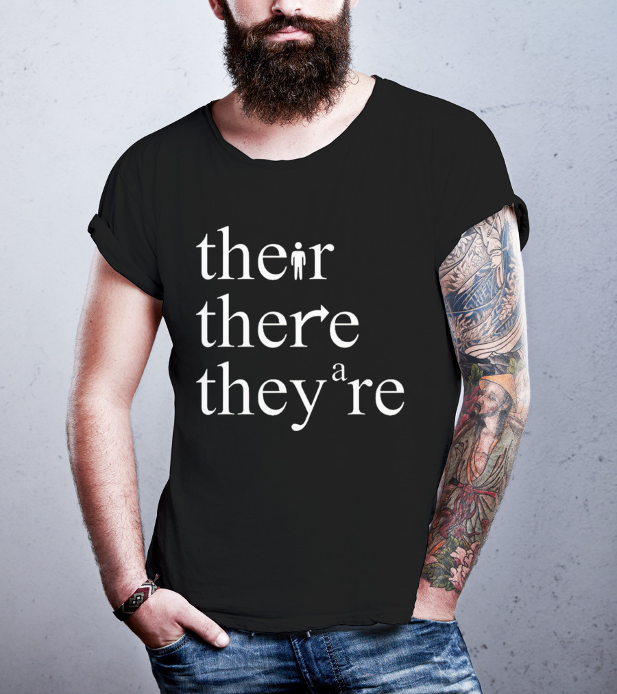 Their There They’re Typography Play With Iconic Symbols T-Shirt