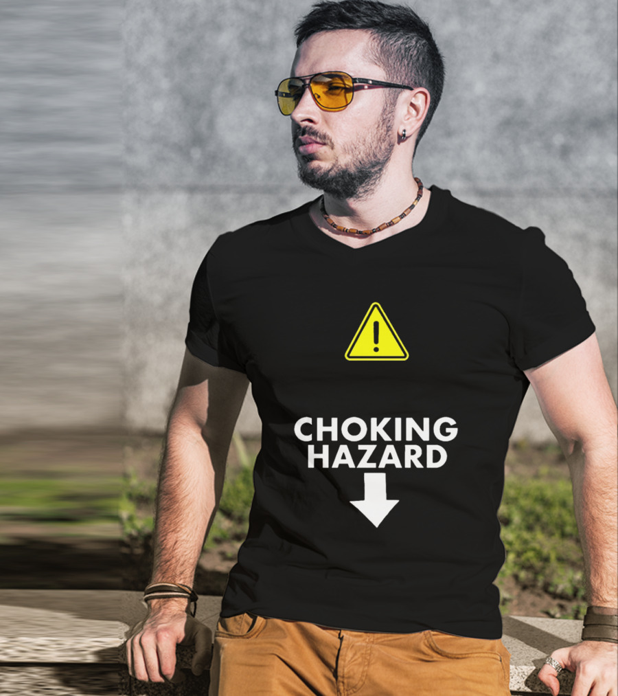 Caution Choking Hazard With Exclamation Warning Sign T-Shirt
