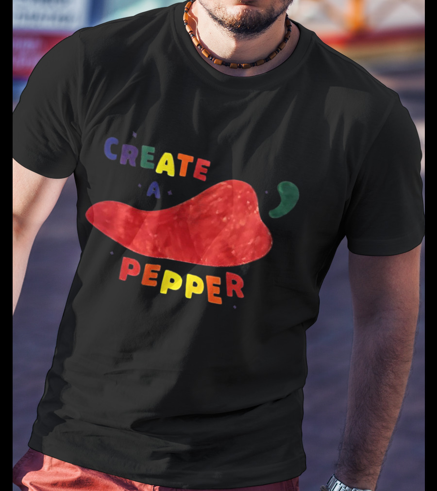 CREATE A PEPPER RED CHILI PEPPER T-Shirt