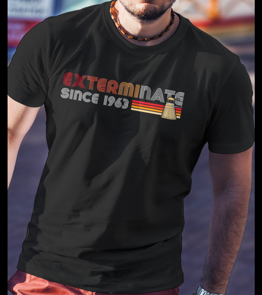 Exterminate Since 1963 The Daleks Doctor Who T-Shirt