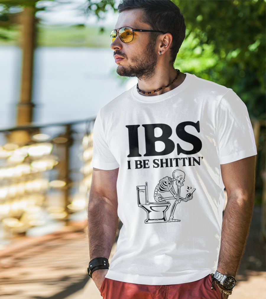 IBS I Be Shittin’ Skeleton Toilet Humor T-Shirt