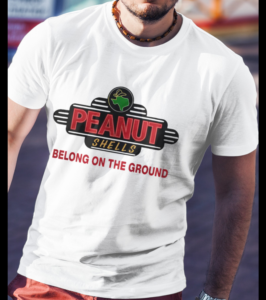 Peanut Shells Belong On The Ground With Dinosaur T-Shirt